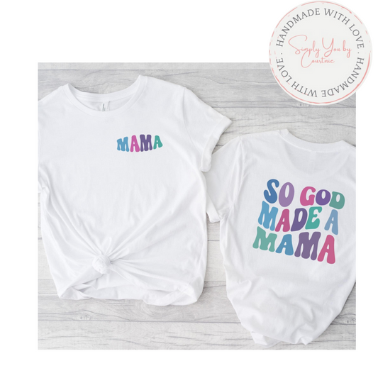 So God Made Me a Mama