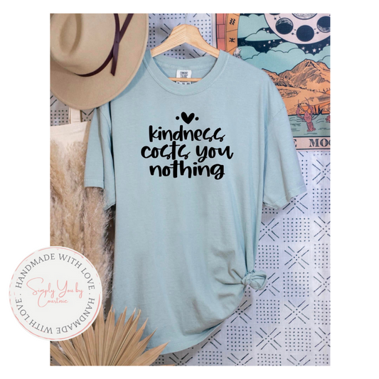 Kindness Costs Nothing